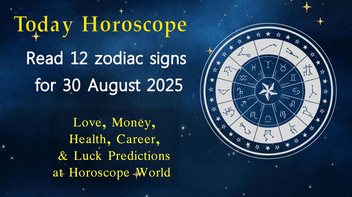 today horoscope 30 august 2025
