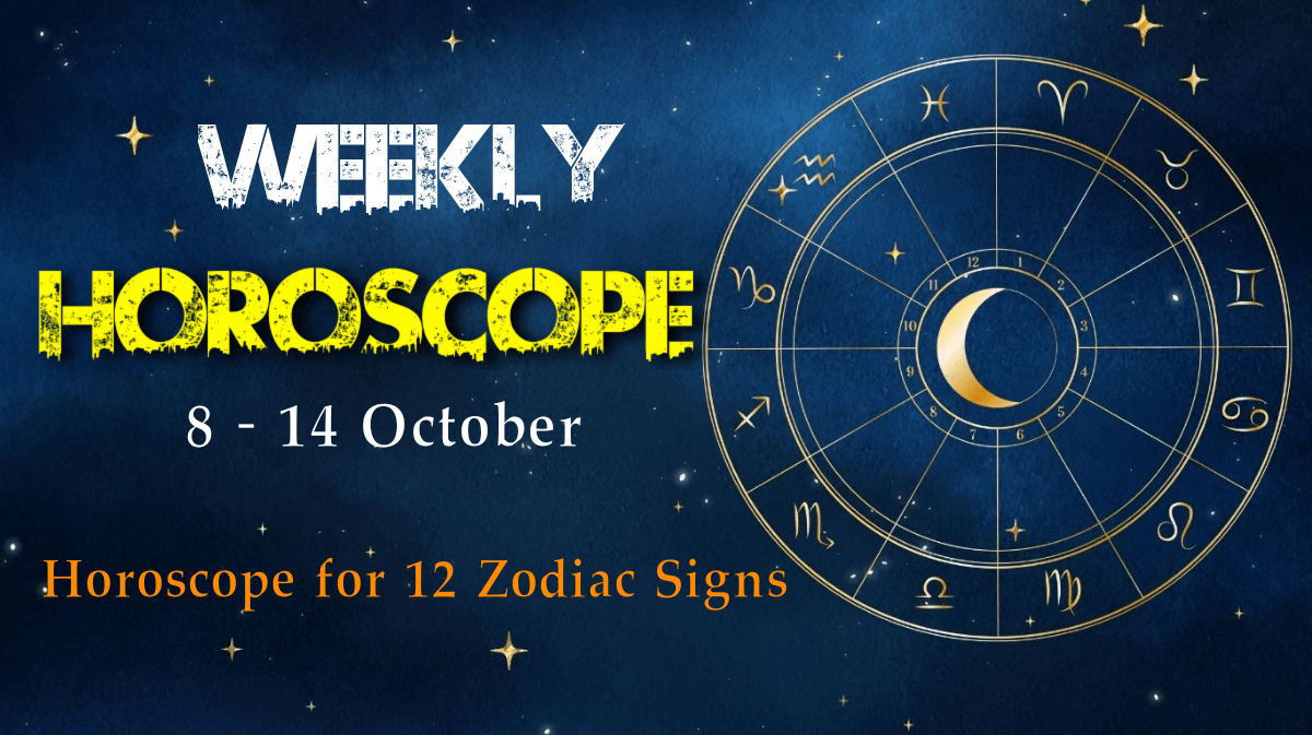 weekly horoscope 8 - 14 october 2025