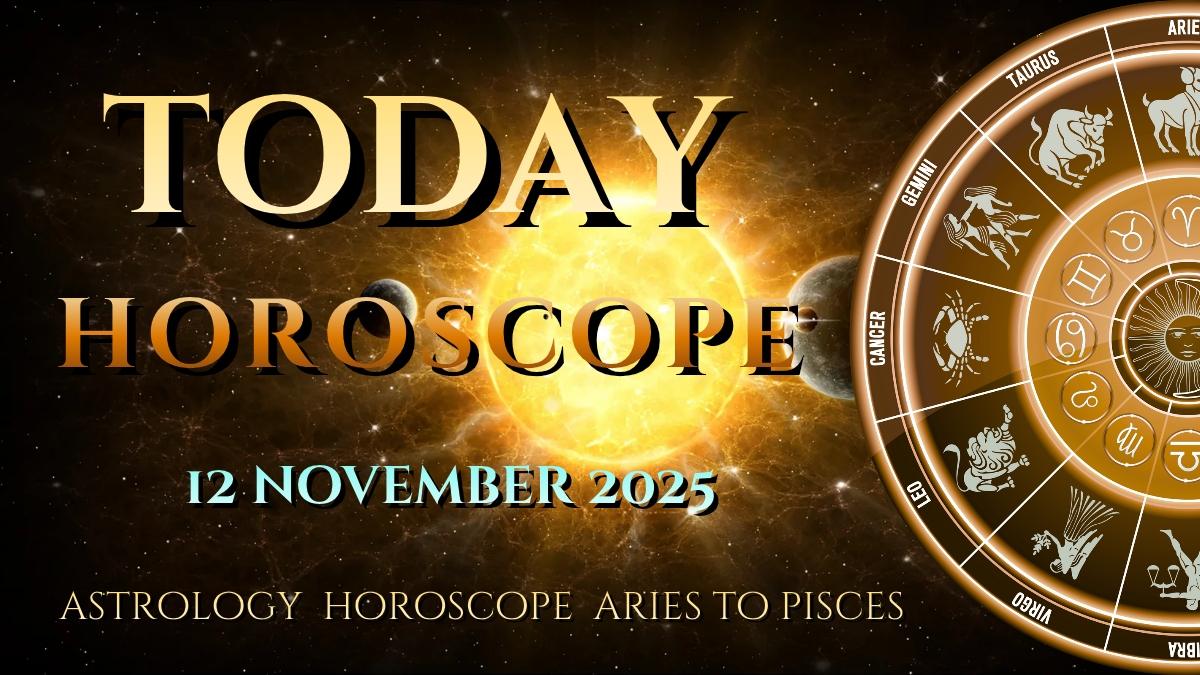horoscope today 12 november 2025