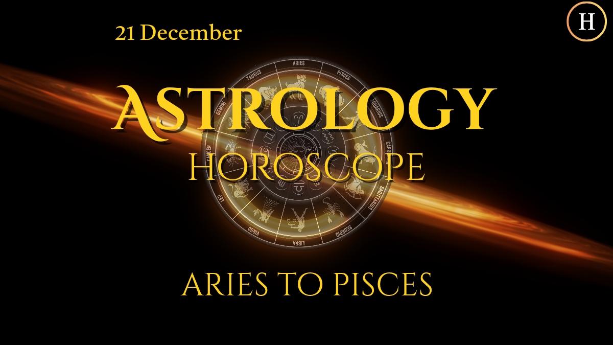 horoscope today 21 december 2025