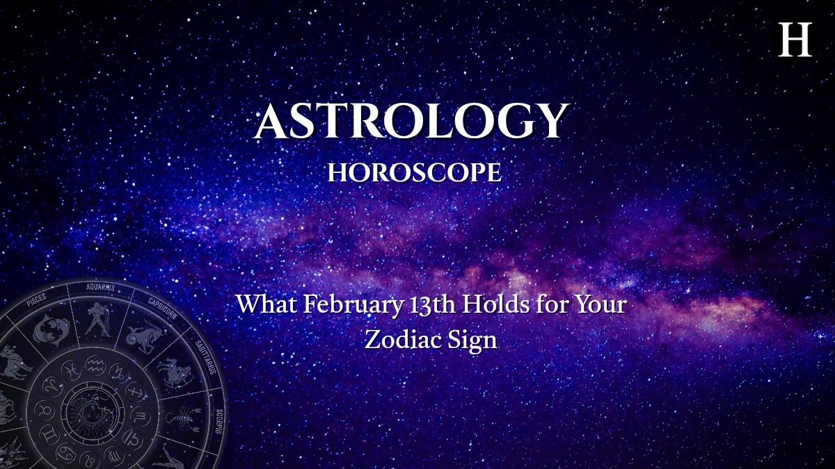 horoscope today 13 february 2026